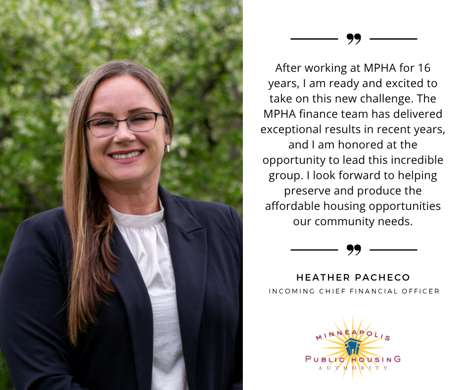 Heather Pacheco, wearing glasses and business attire, stands outdoors and smiles beside a quote about her new role as incoming Chief Financial Officer at the Minneapolis Public Housing Authority.